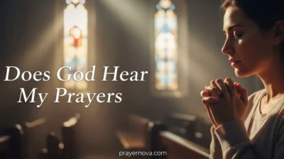 Does God Hear My Prayers
