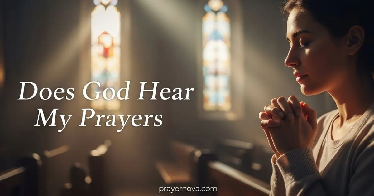 Does God Hear My Prayers
