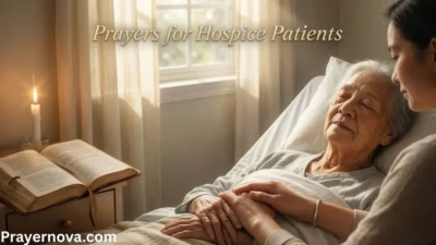 Prayers for Hospice Patients