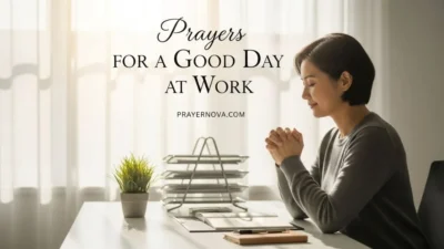 Prayers for a Good Day at Work